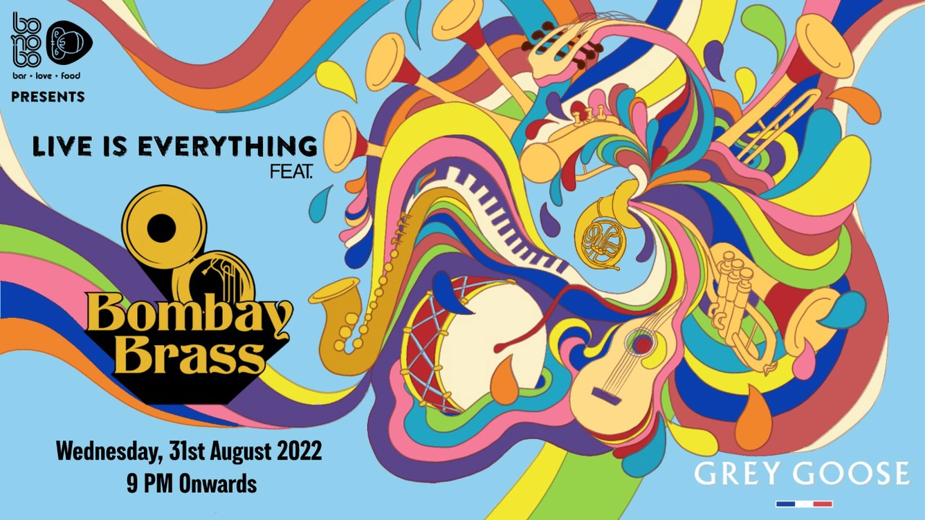 Live Is Everything ft. Bombay Brass | 31st August, 2022