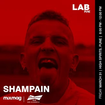 Mixmag Lab Pune : Shampain