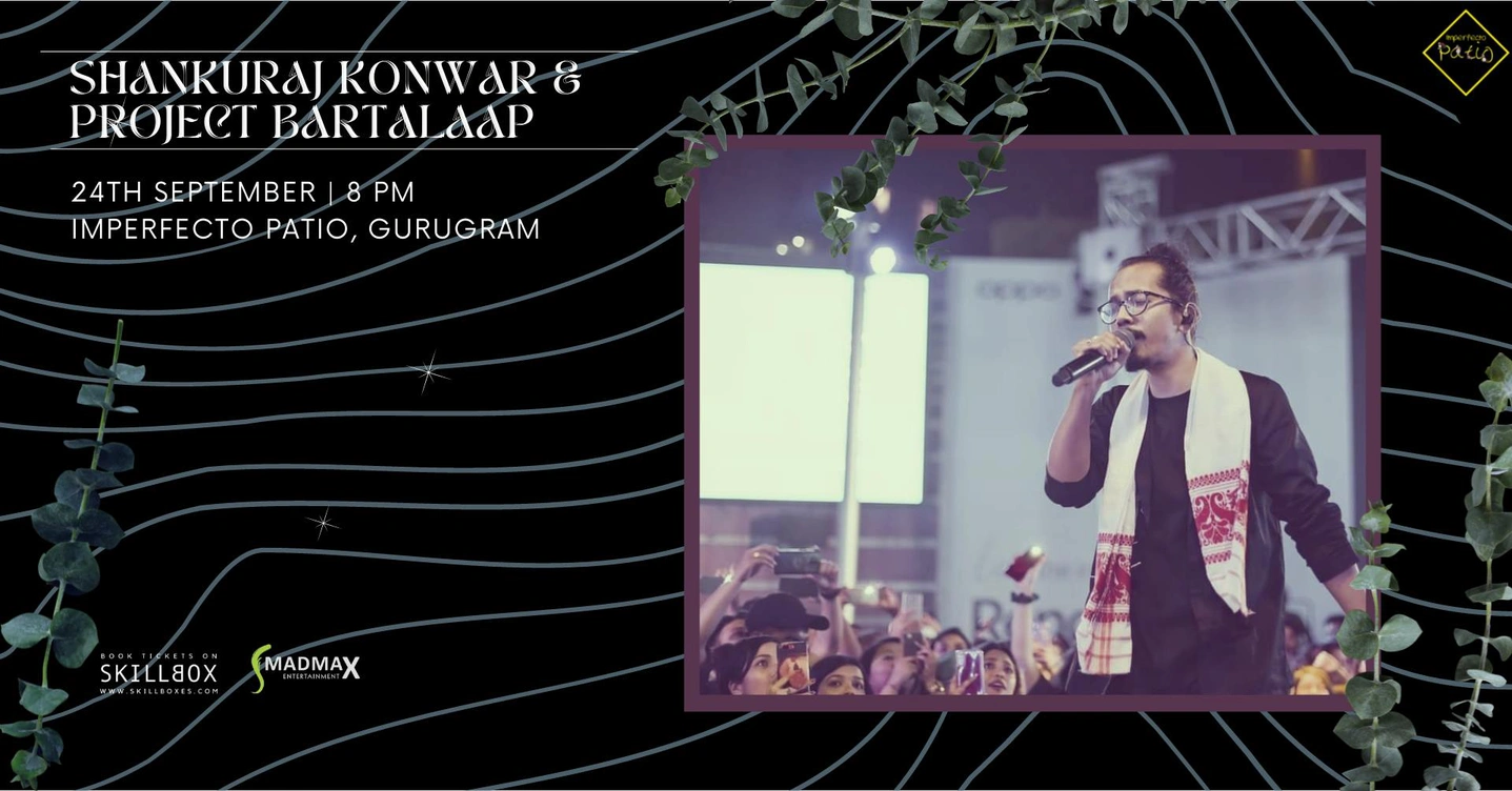 Shankuraj Konwar & Project Baartalaap | Live In Delhi NCR