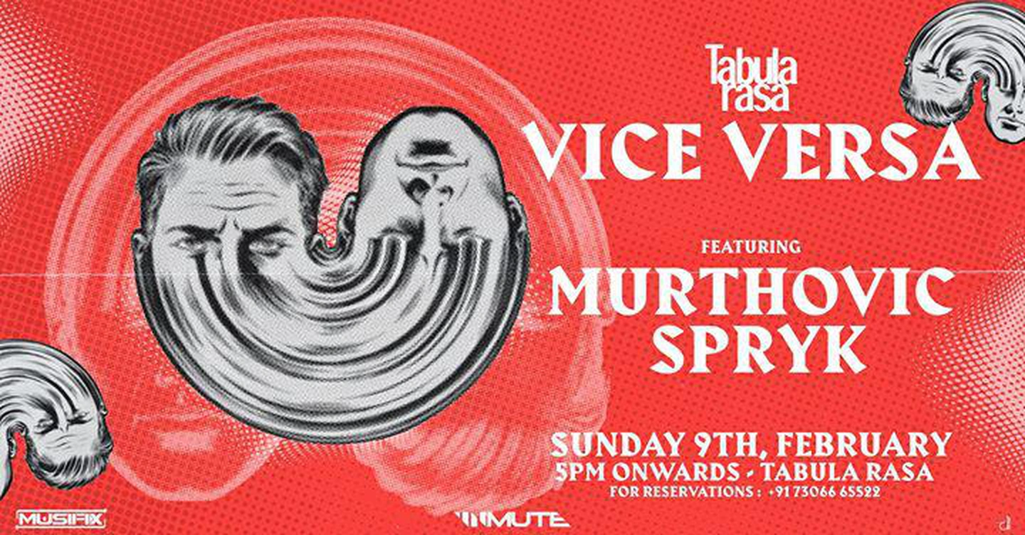 Vice Versa :: Murthovic + Spryk :: 9th Feb :: 5pm Onwards
