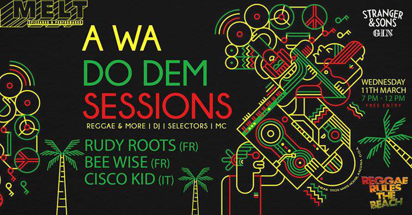 A Wa Do Dem Sessions feat. Rudy Roots, Bee Wise & Cisco Kid