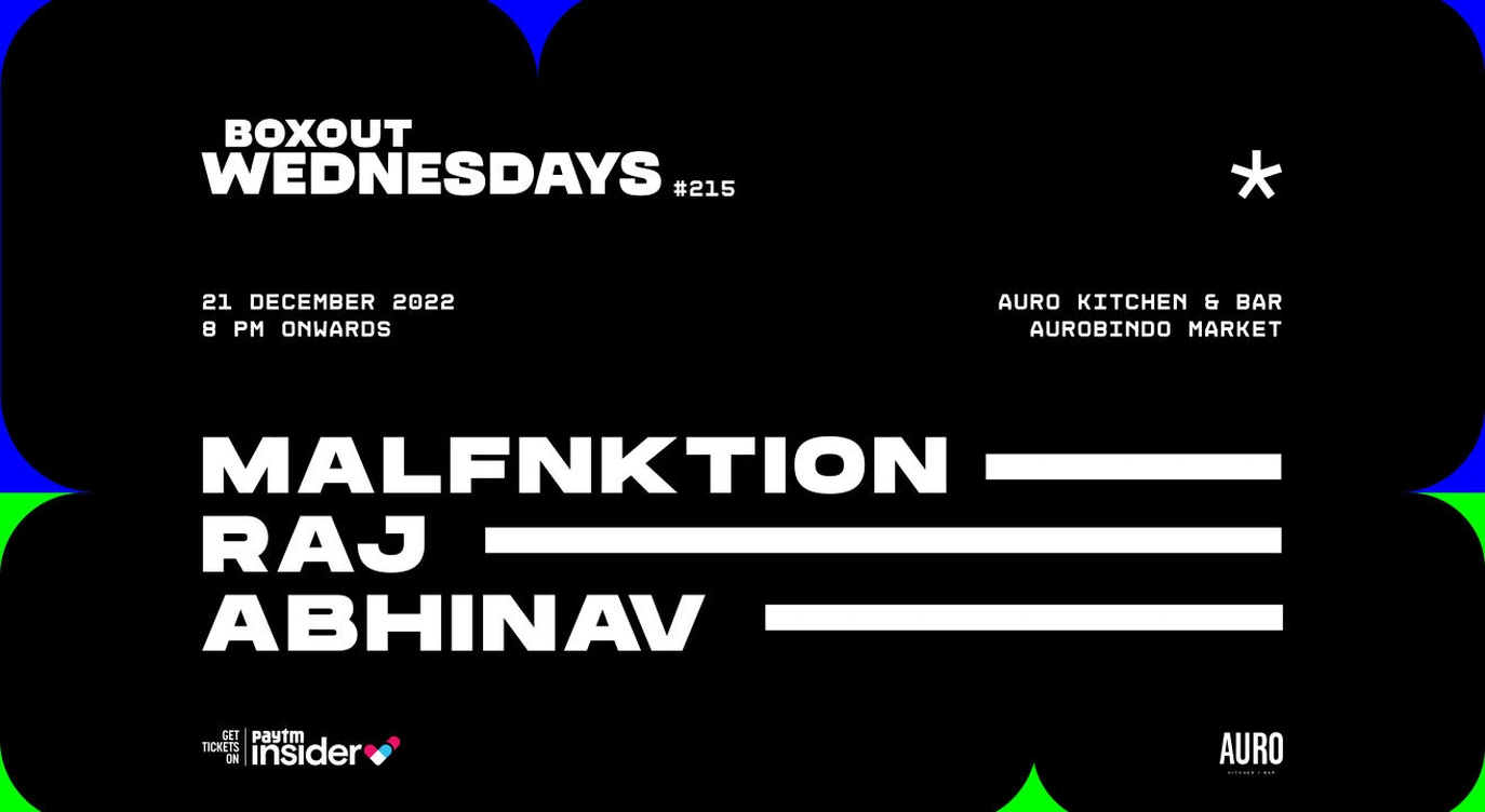 Boxout Wednesdays #215 with Malfnktion, Raj, Abhinav