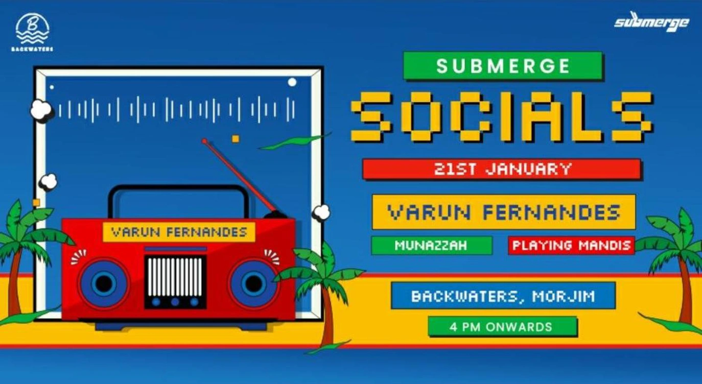 Submerge Socials | 21st Jan | Backwaters Goa