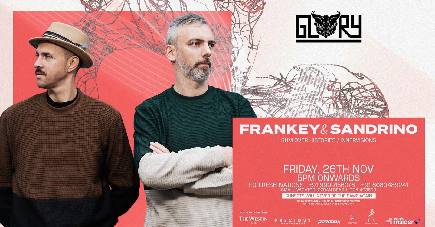 Frankey & Sandrino @GLORY, Goa