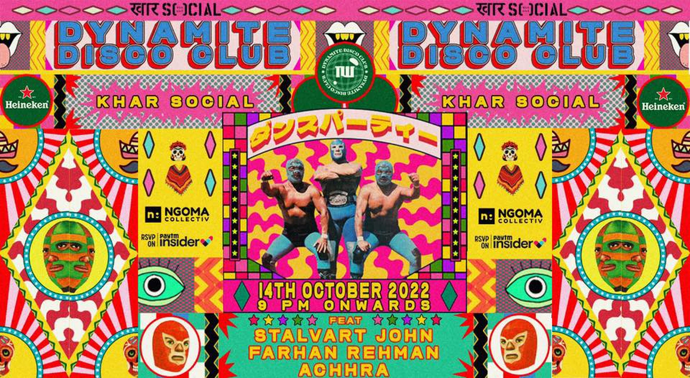 Dynamite Disco Club ft. Stalvart John, Farhan Rehman, Achhra @KharSocial