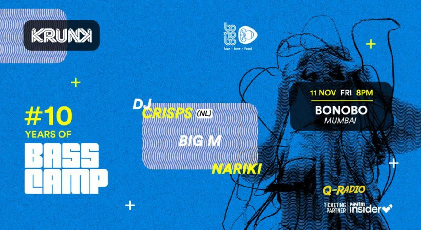 Bass Camp Festival 2022 @ Bonobo, Mumbai ft. DJ Crisps (NL), Big M, Nariki