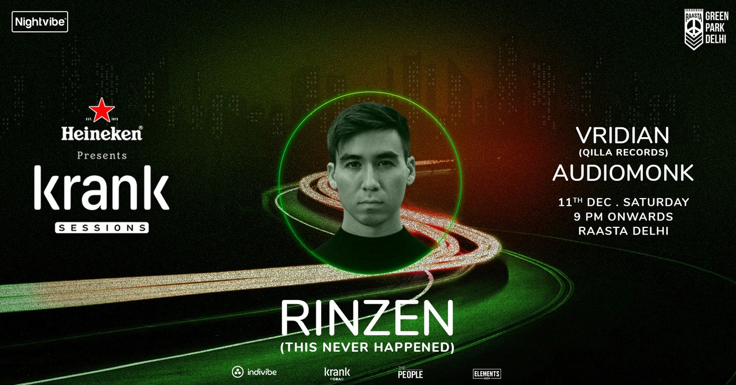Nightvibe x Krank present RINZEN (This Never Happened), Vridian (Qilla Records) & Audiomonk