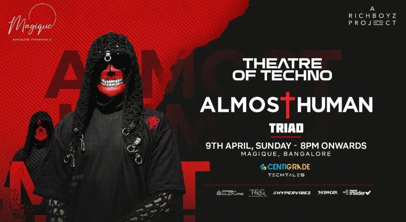 Theatre of Techno ft. Almost Human | 9th April | Magique