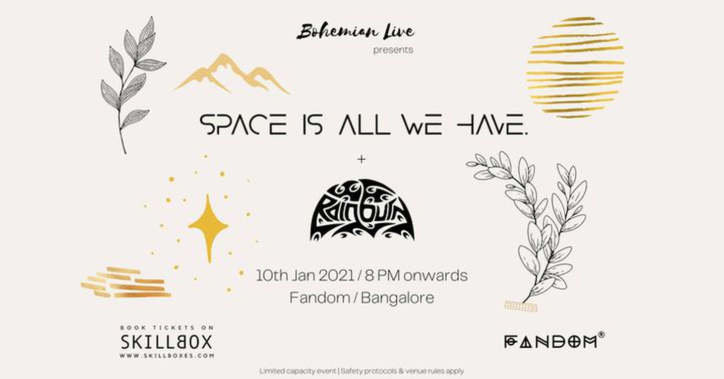 Space Is All We Have + Rainburn Live