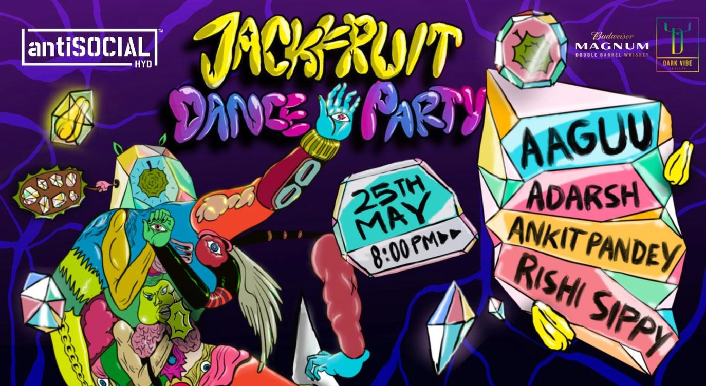 antiSOCIAL presents Jackfruit Dance Party ft.Aaguu, Adarsh, Ankit Pandey & Rishi Sippy || Mindspace SOCIAL