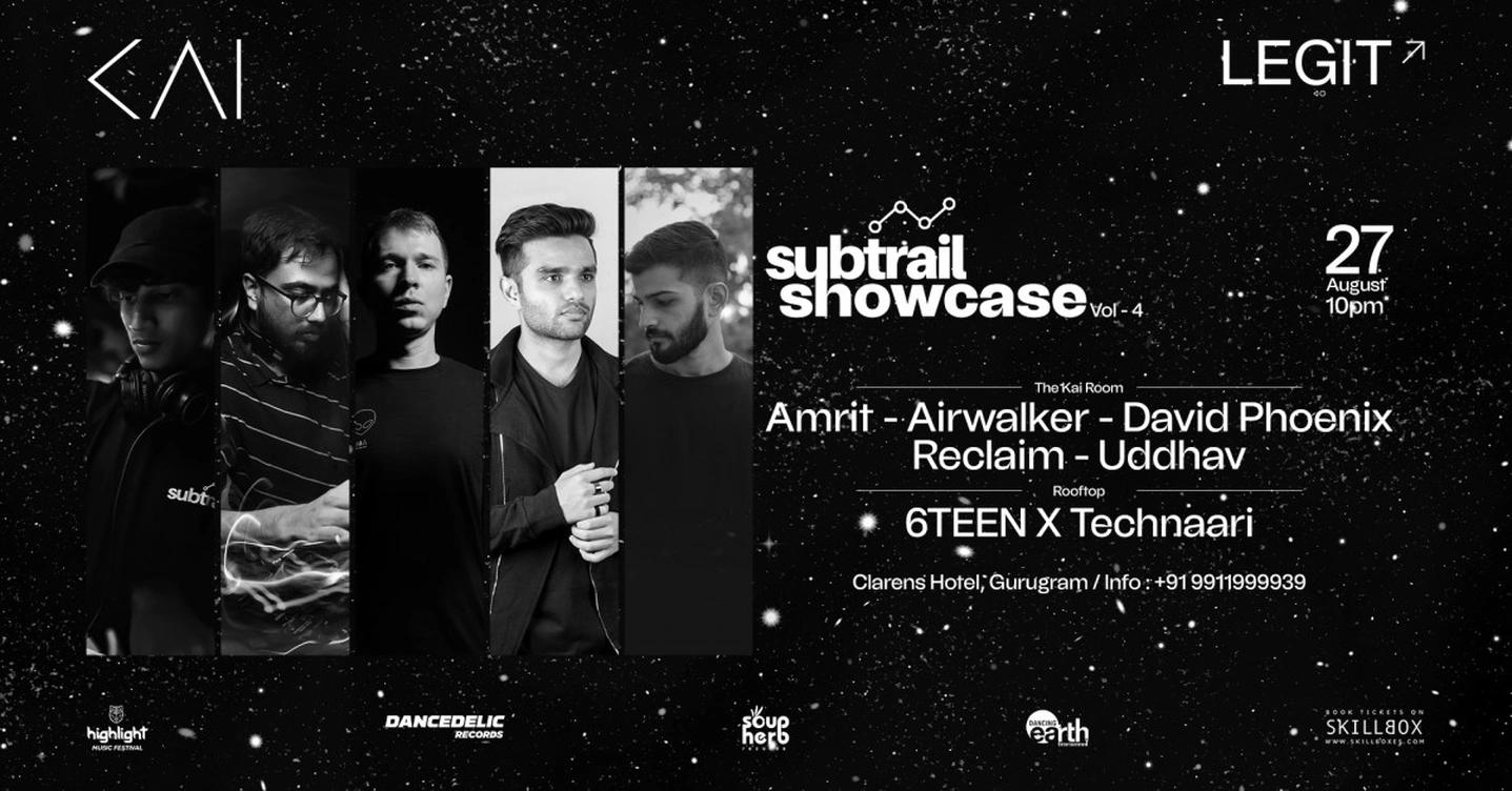 KAI Presents SUBTRAIL SHOWCASE..Ft. David phoenix, Airwalker, Uddhav & More