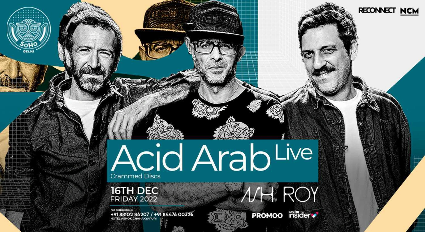 Acid Arab @ SOHO-DELHI