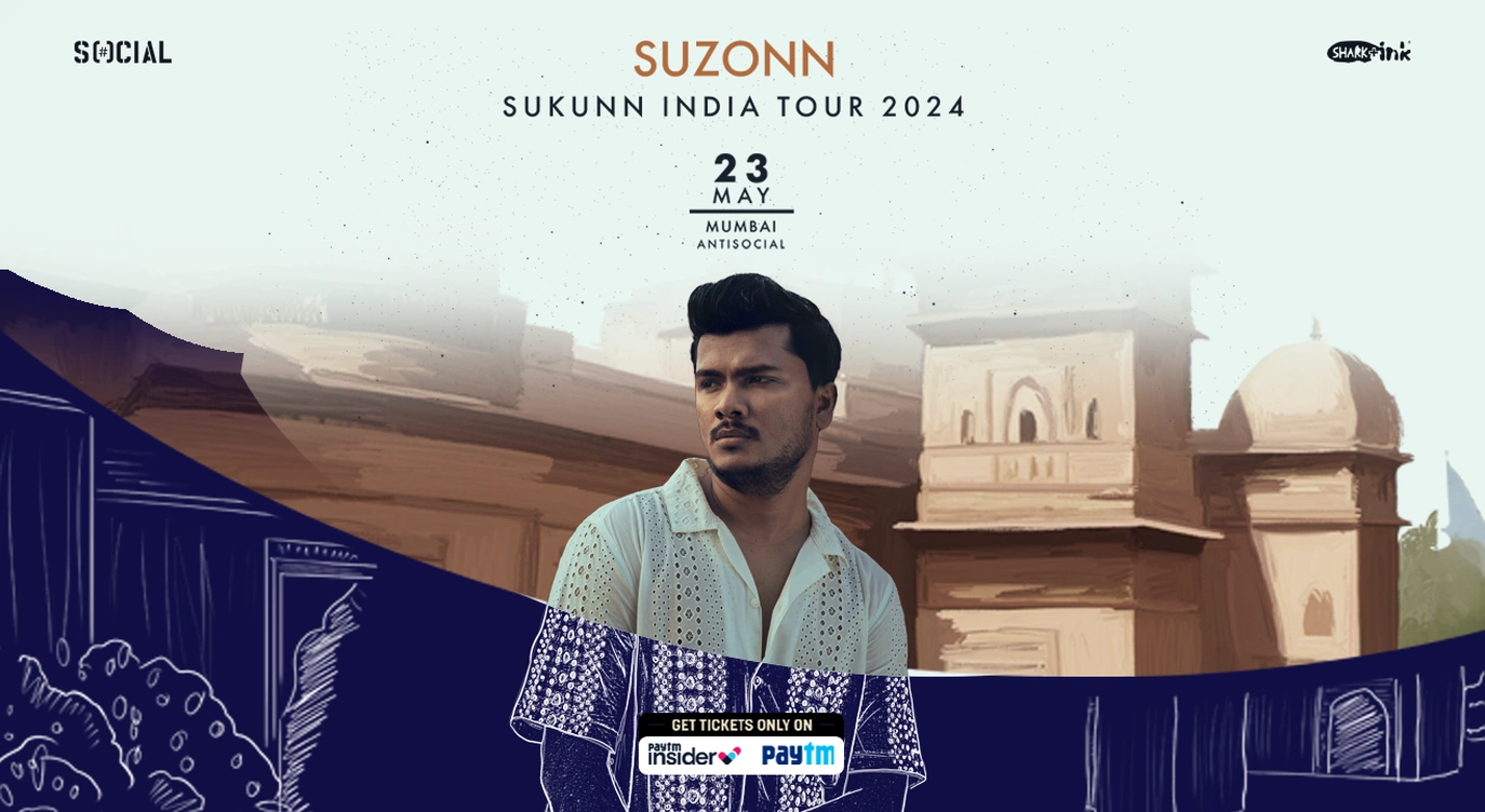 Social Selects : Suzonn India Tour | Mumbai 23rd May