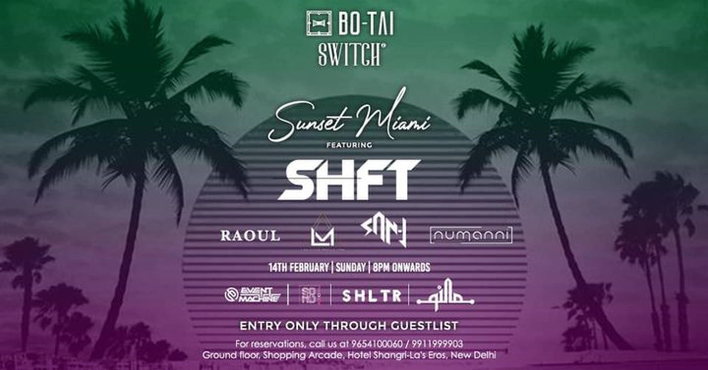 Sunset Miami w/ SHFT and more at Bo-Tai Switch