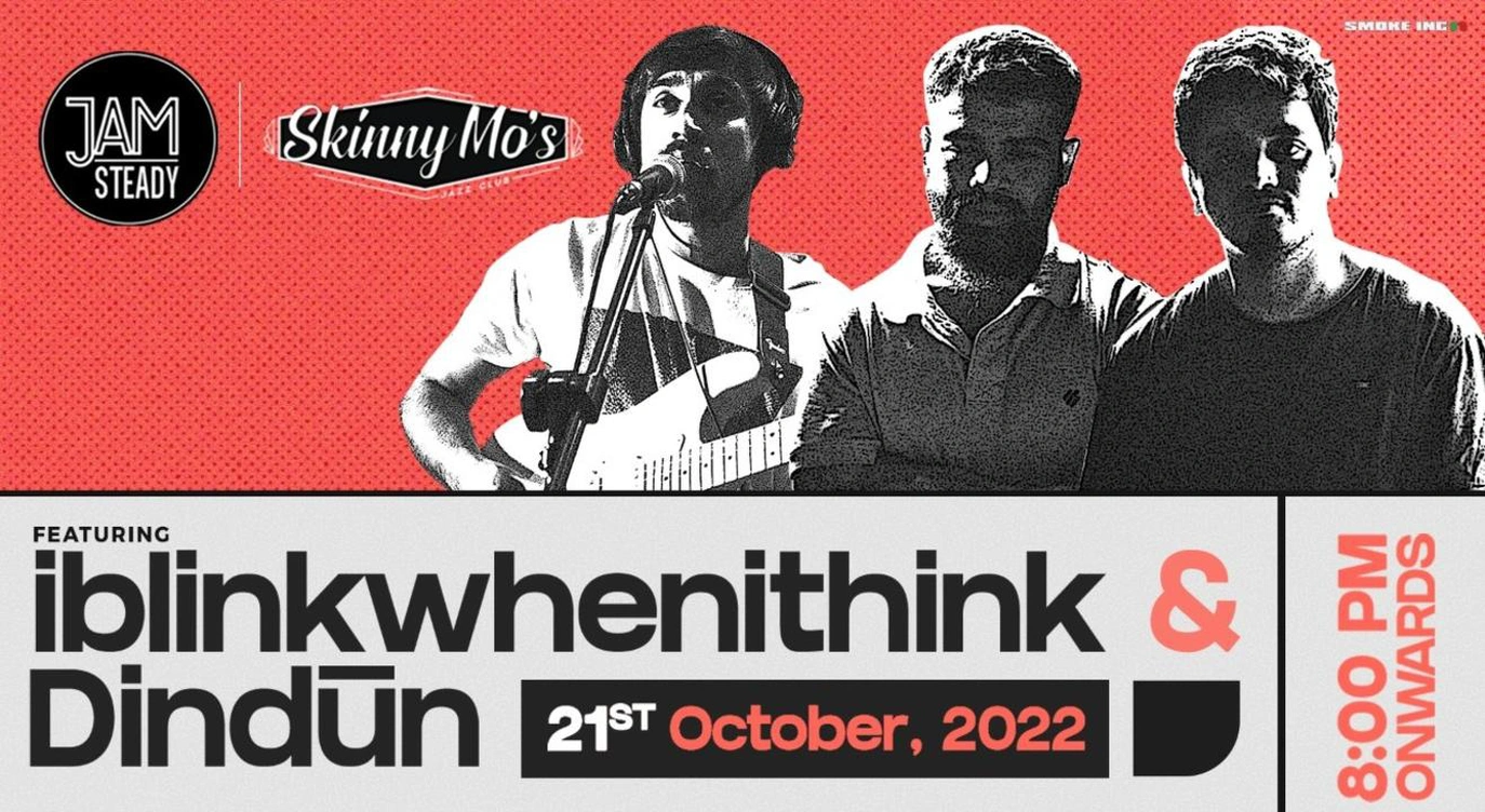 iblinkwhenithink + Dindun Live at  Jamsteady X Skinny Mo's Jazz Club