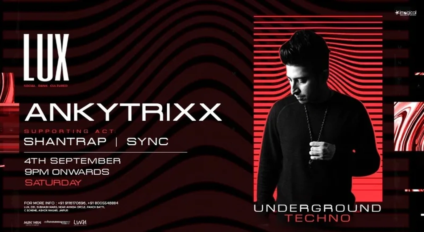 ANKYTRIXX Live @ LUX, Jaipur