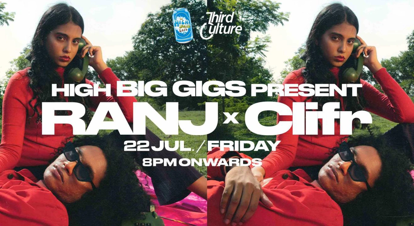 High Big Gigs presents Ranj & Clifr