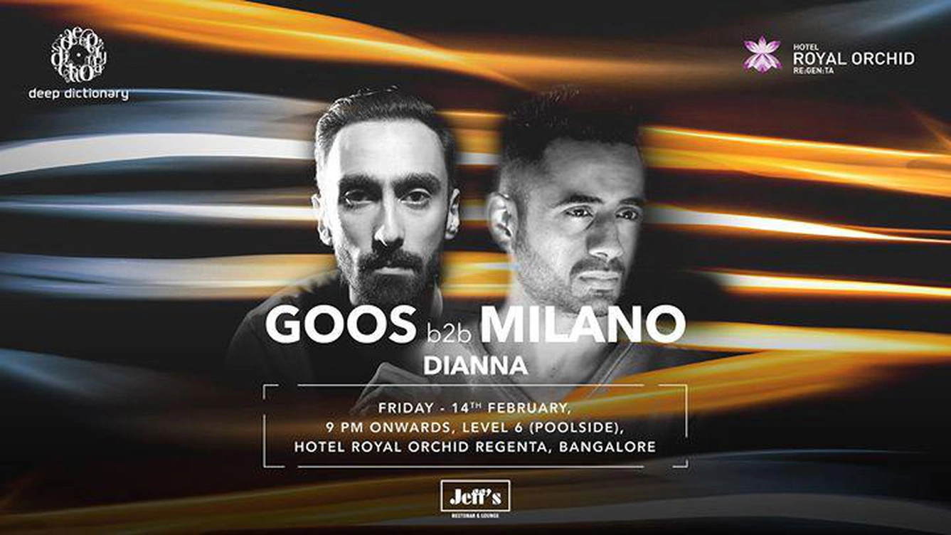 Deep Dictionary Presents Goos b2b Milano at RoyalOrchid(Rooftop)