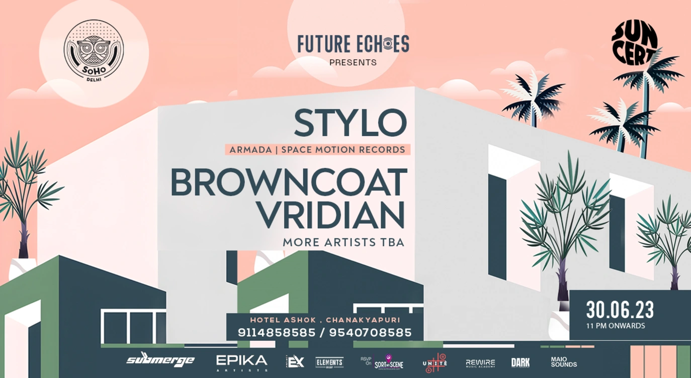 Stylo, Browncoat & Vridian live @ Soho-Delhi