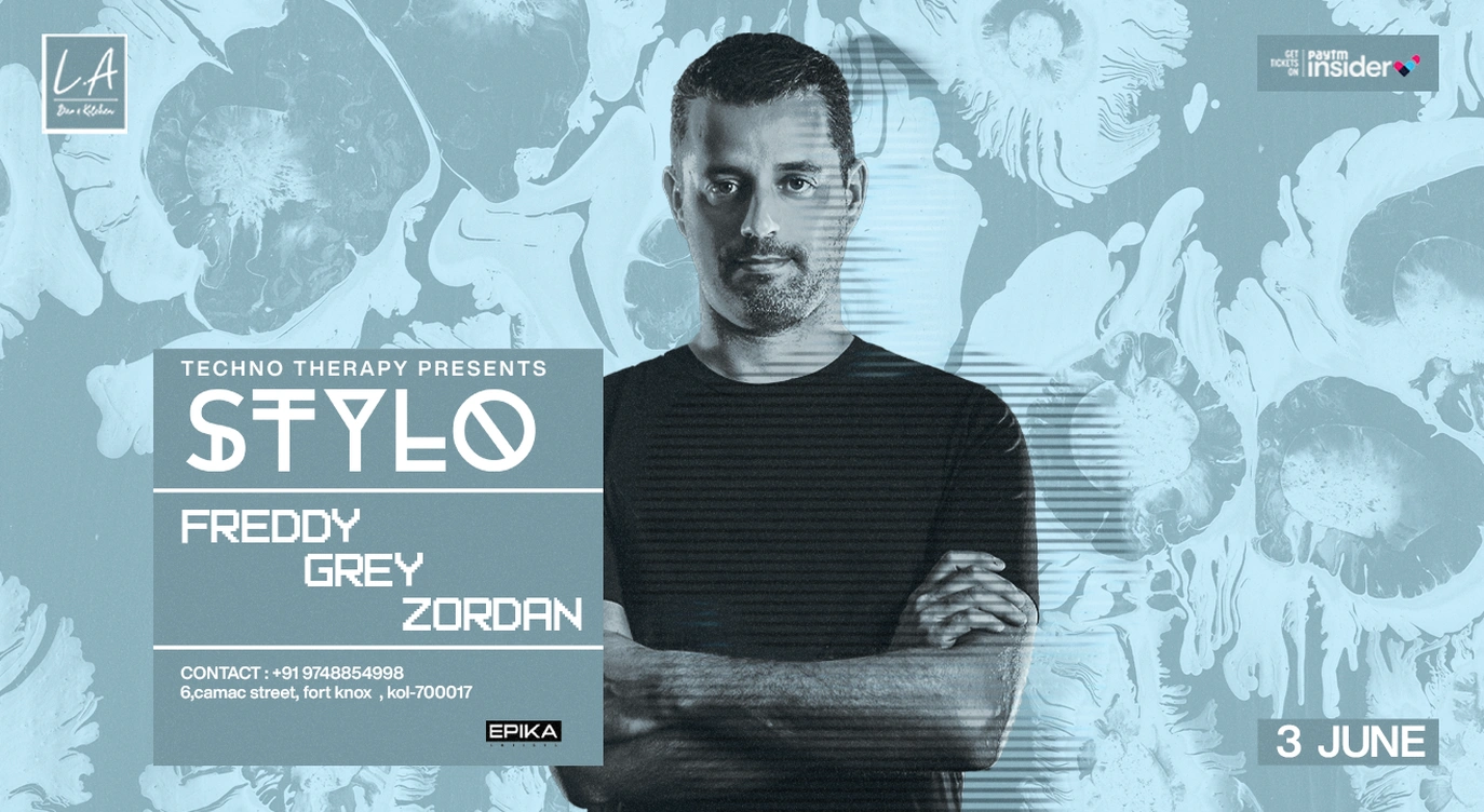 Techno Therapy presents STYLO I LA Kolkata