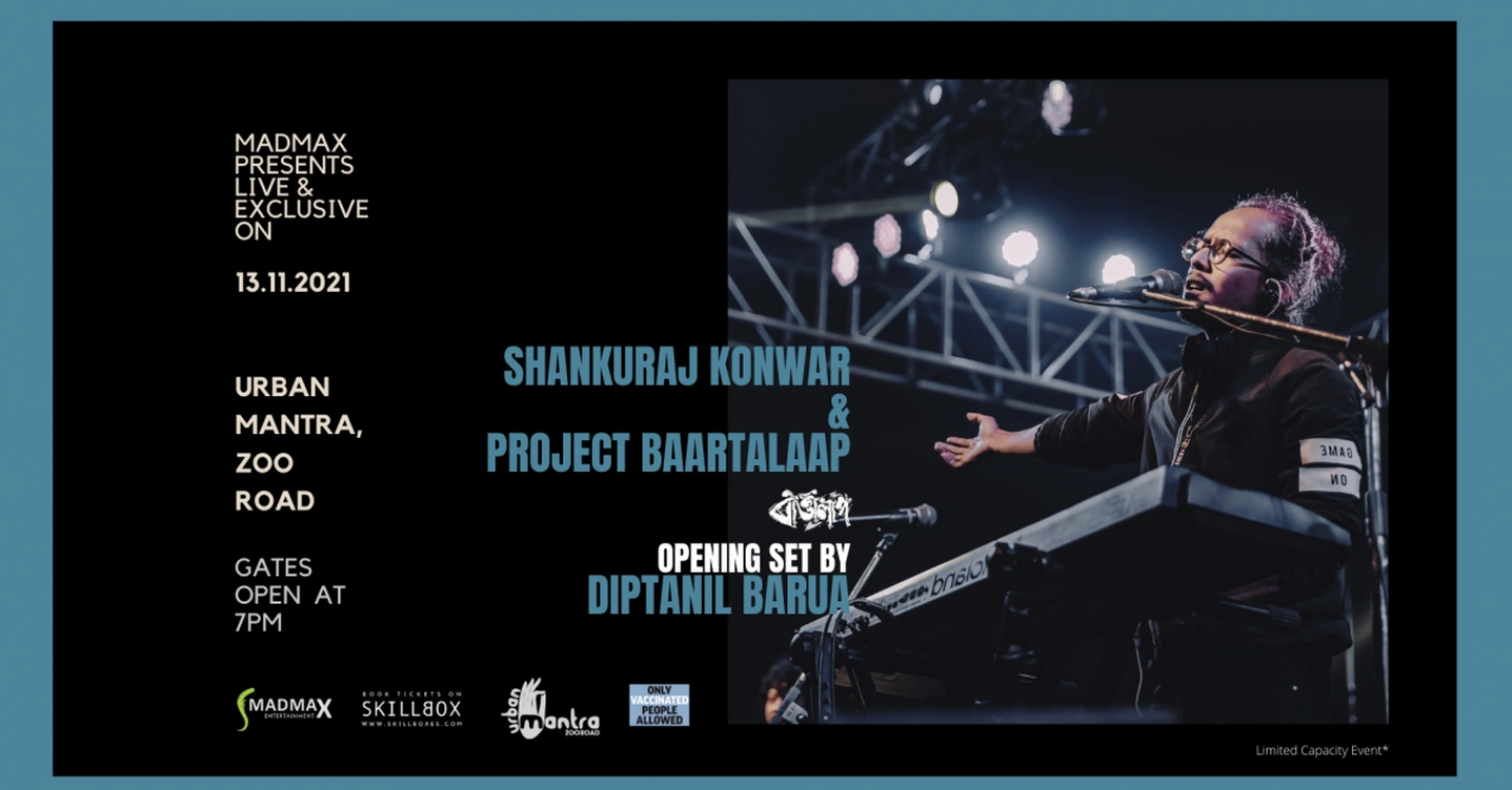 Madmax Presents Shankuraj Konwar and Project Baartalaap | Guwahati