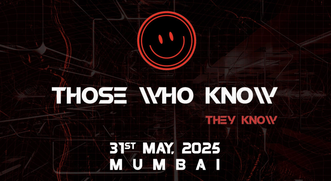 Those Who Know They Know - Mumbai 2025