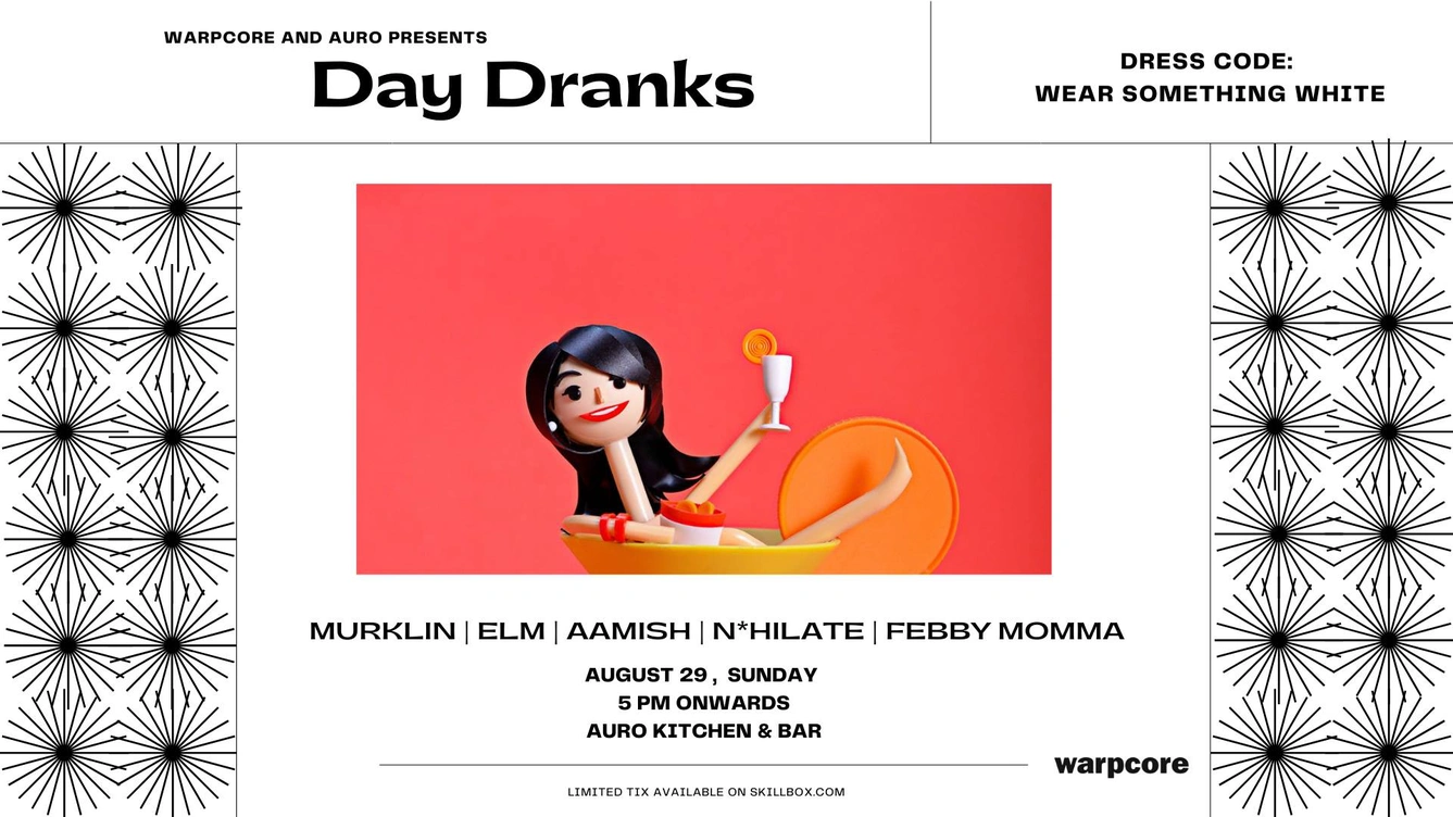 warpcore pres Day Dranks! ft. Murklin, ELM, Aamish, N*hilate and Febby Momma