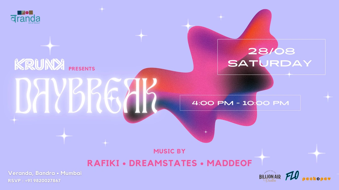 Krunk presents Daybreak: Rafiki, Dreamstates & Maddeof