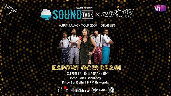 SoundTank x Kapow!: Album Launch Tour 2020 | Delhi Leg
