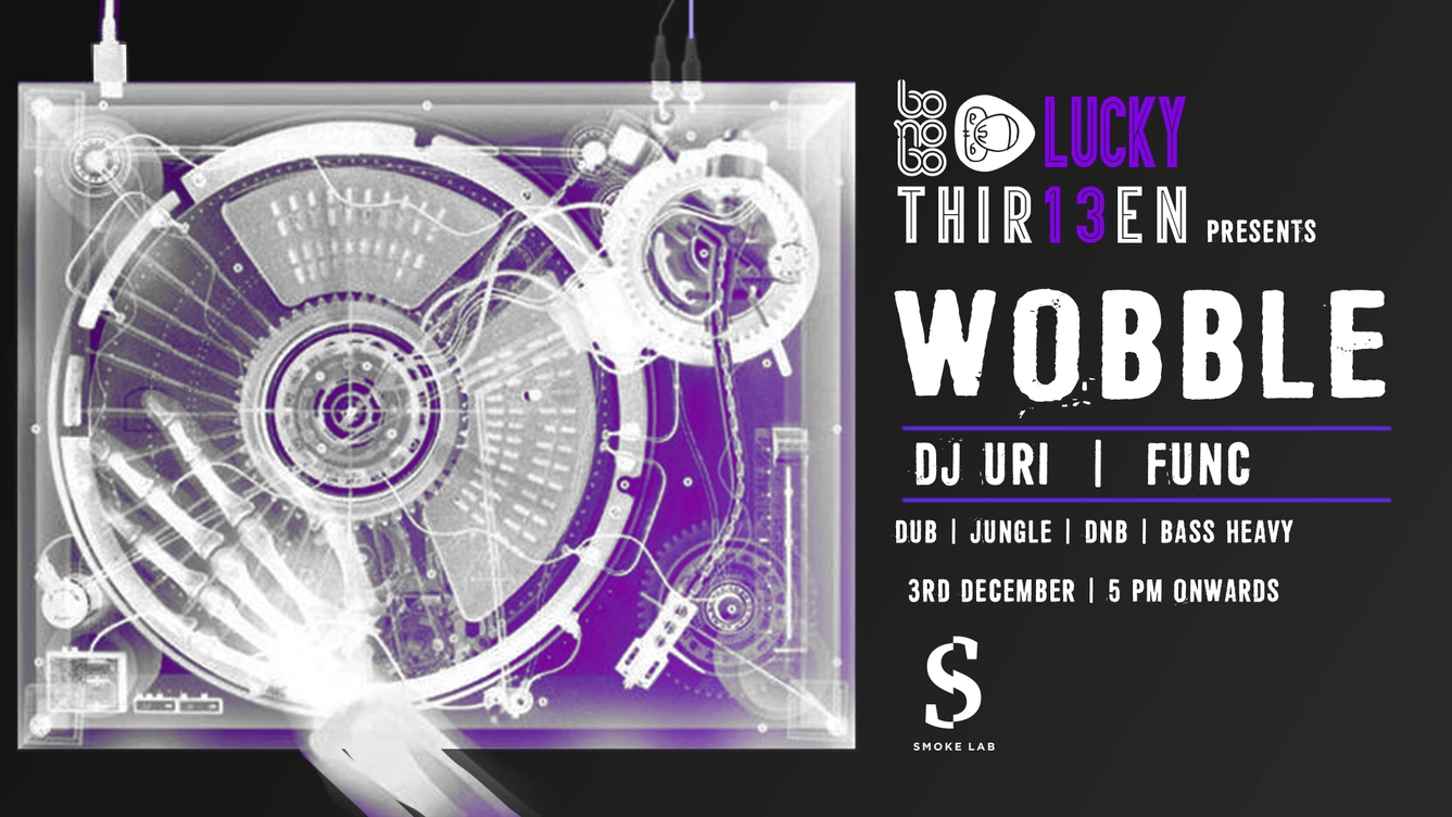 Bonobo Lucky 13 // Wobble ft.  DJ Uri & Func