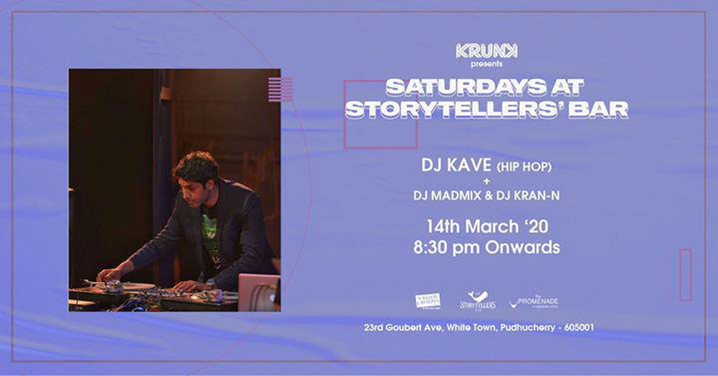 Saturdays ft DJ Kave at The Storyteller's Bar | Pondicherry