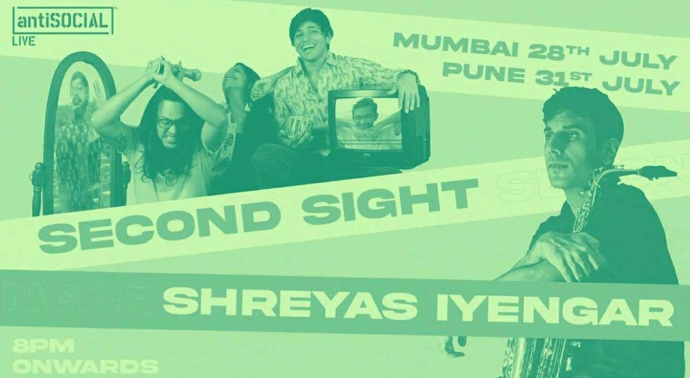 antiSOCIAL LIVE ( Pune ) Presents Second Sight + Shreyas Iyengar